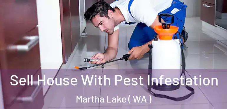  Sell House With Pest Infestation Martha Lake ( WA )