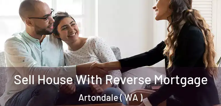  Sell House With Reverse Mortgage Artondale ( WA )
