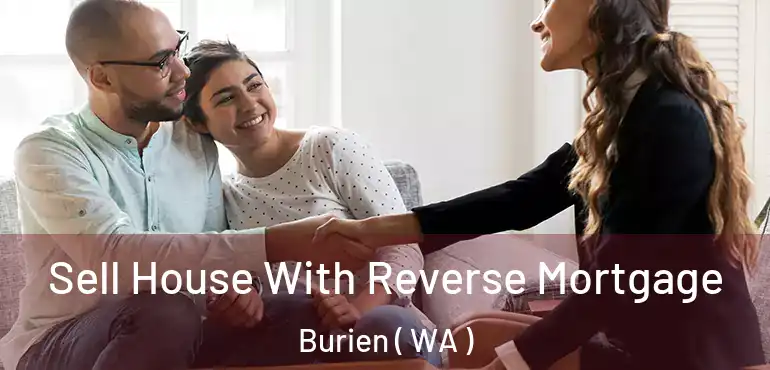  Sell House With Reverse Mortgage Burien ( WA )