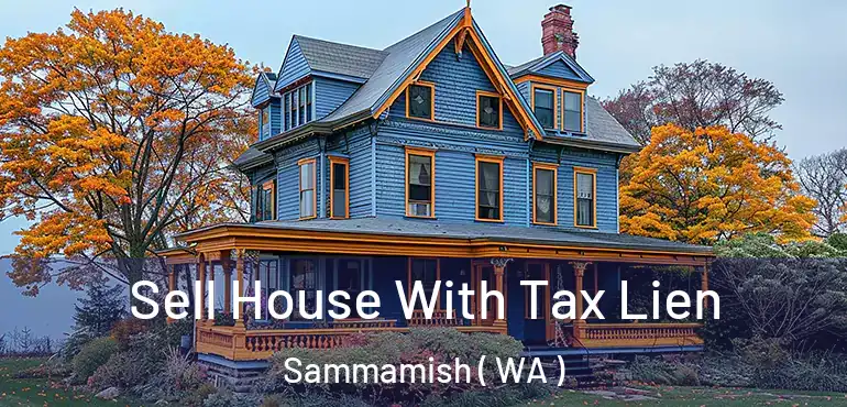  Sell House With Tax Lien Sammamish ( WA )
