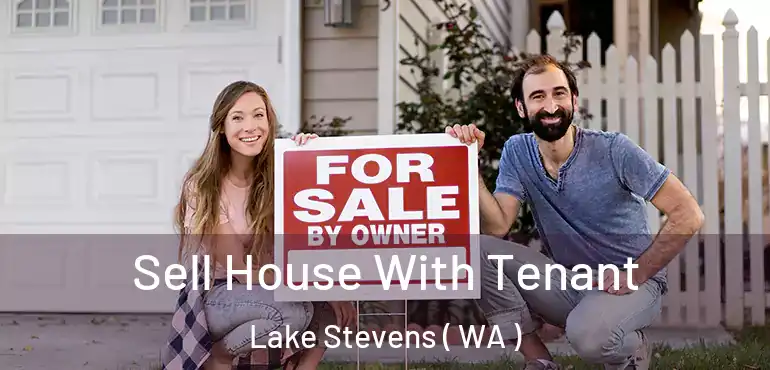  Sell House With Tenant Lake Stevens ( WA )