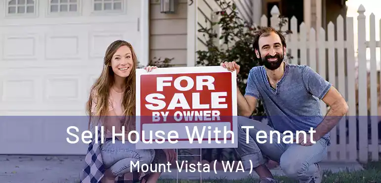  Sell House With Tenant Mount Vista ( WA )