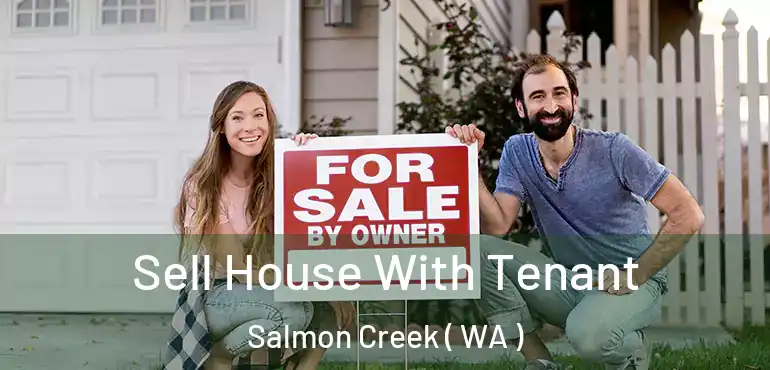 Sell House With Tenant Salmon Creek ( WA )