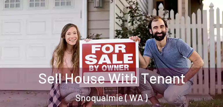  Sell House With Tenant Snoqualmie ( WA )