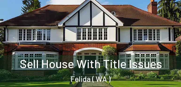  Sell House With Title Issues Felida ( WA )