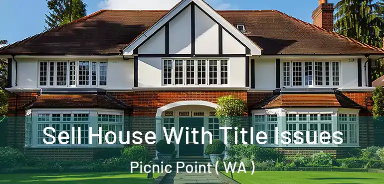 Sell House With Title Issues Picnic Point ( WA )
