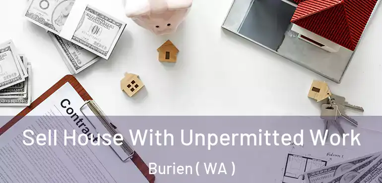  Sell House With Unpermitted Work Burien ( WA )