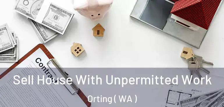  Sell House With Unpermitted Work Orting ( WA )