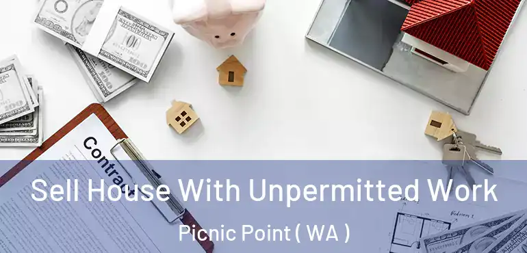  Sell House With Unpermitted Work Picnic Point ( WA )