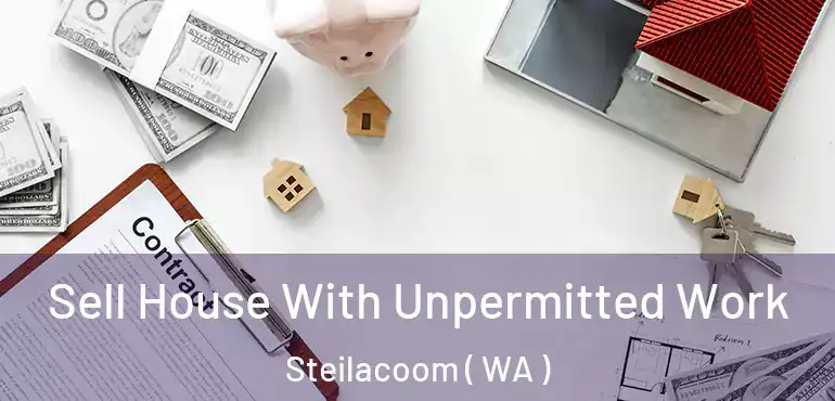  Sell House With Unpermitted Work Steilacoom ( WA )