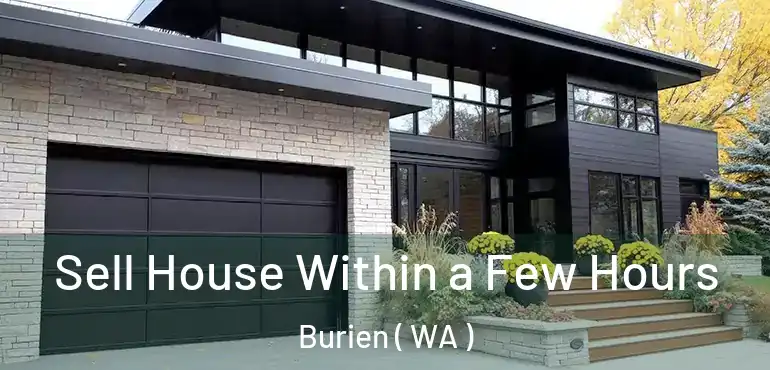  Sell House Within a Few Hours Burien ( WA )