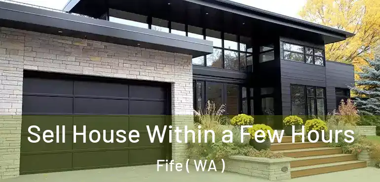  Sell House Within a Few Hours Fife ( WA )