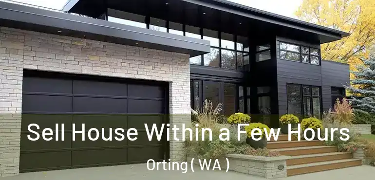  Sell House Within a Few Hours Orting ( WA )