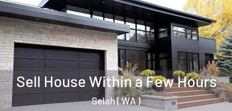  Sell House Within a Few Hours Selah ( WA )