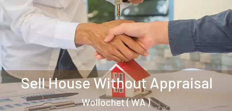  Sell House Without Appraisal Wollochet ( WA )