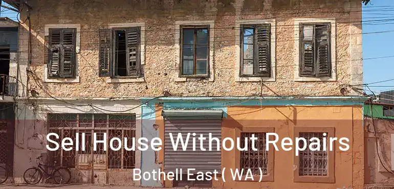  Sell House Without Repairs Bothell East ( WA )