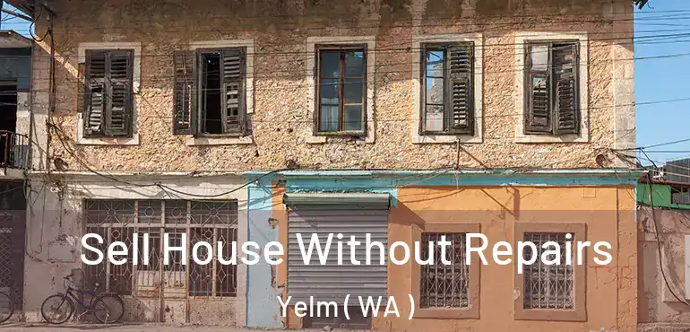  Sell House Without Repairs Yelm ( WA )