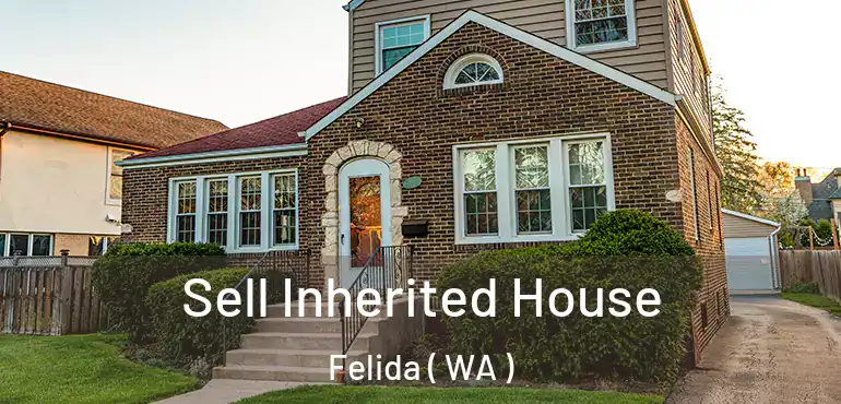  Sell Inherited House Felida ( WA )