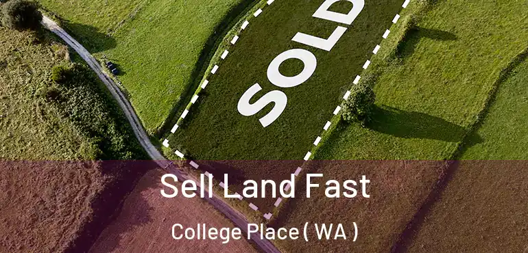  Sell Land Fast College Place ( WA )