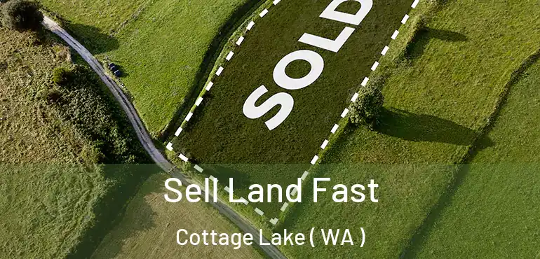  Sell Land Fast Cottage Lake ( WA )