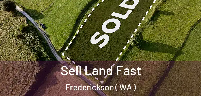  Sell Land Fast Frederickson ( WA )