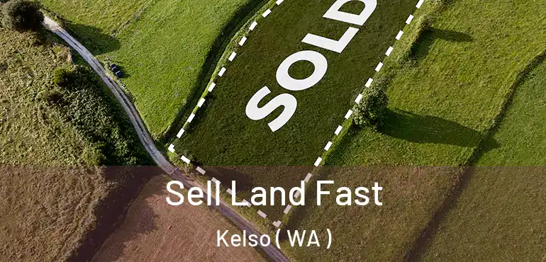  Sell Land Fast Kelso ( WA )
