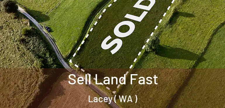  Sell Land Fast Lacey ( WA )