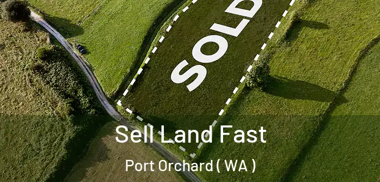  Sell Land Fast Port Orchard ( WA )