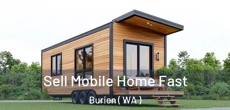  Sell Mobile Home Fast Burien ( WA )