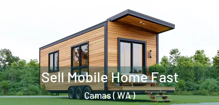  Sell Mobile Home Fast Camas ( WA )