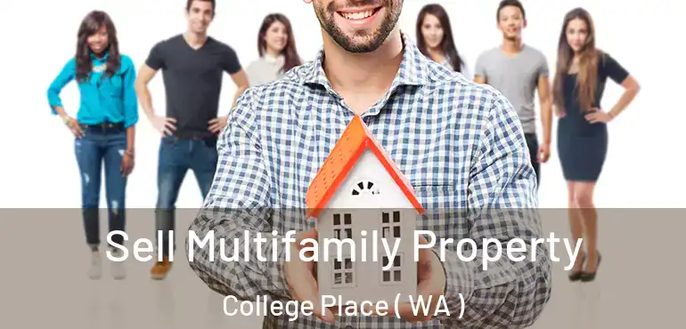  Sell Multifamily Property College Place ( WA )