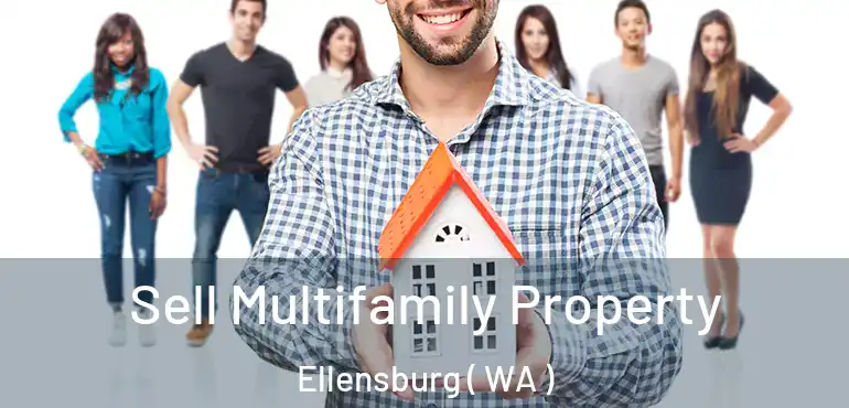  Sell Multifamily Property Ellensburg ( WA )