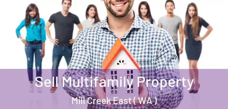  Sell Multifamily Property Mill Creek East ( WA )