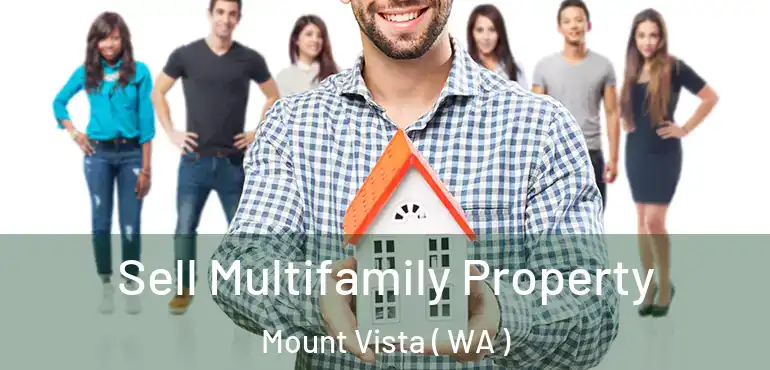  Sell Multifamily Property Mount Vista ( WA )