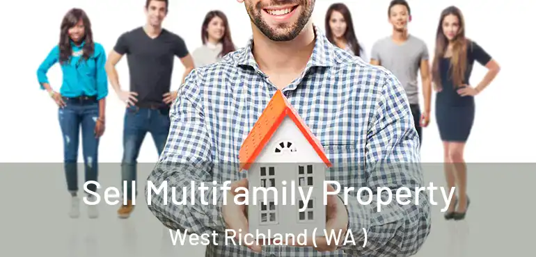  Sell Multifamily Property West Richland ( WA )