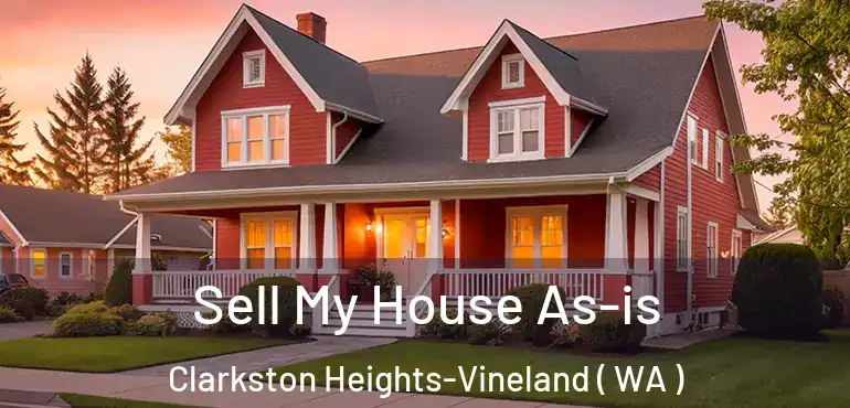  Sell My House As-is Clarkston Heights-Vineland ( WA )