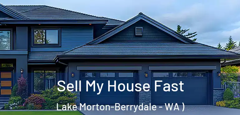  Sell My House Fast Lake Morton-Berrydale - WA )