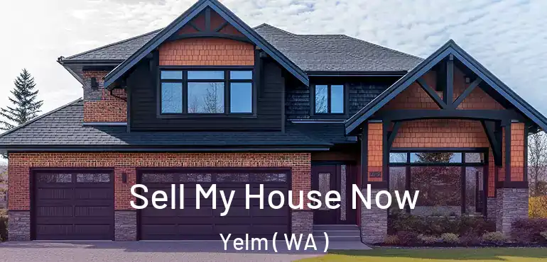 Sell My House Now Yelm ( WA )