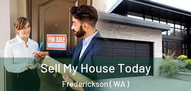  Sell My House Today Frederickson ( WA )