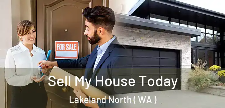  Sell My House Today Lakeland North ( WA )