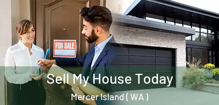  Sell My House Today Mercer Island ( WA )
