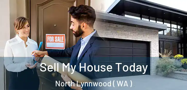  Sell My House Today North Lynnwood ( WA )