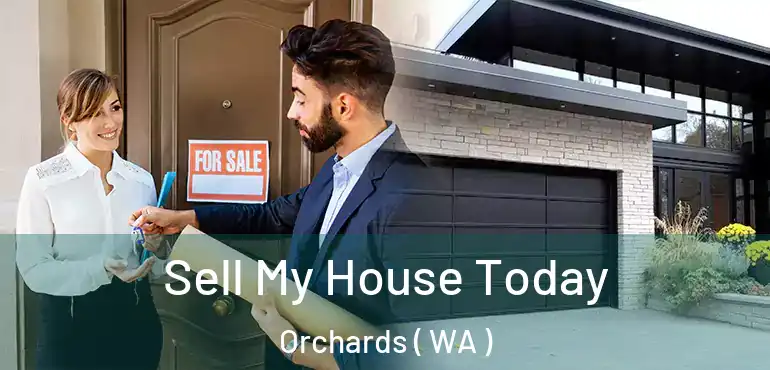 Sell My House Today Orchards ( WA )