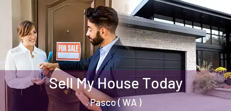  Sell My House Today Pasco ( WA )