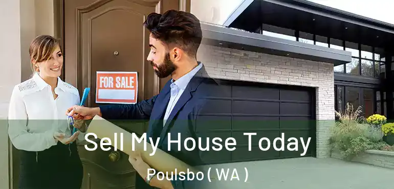  Sell My House Today Poulsbo ( WA )