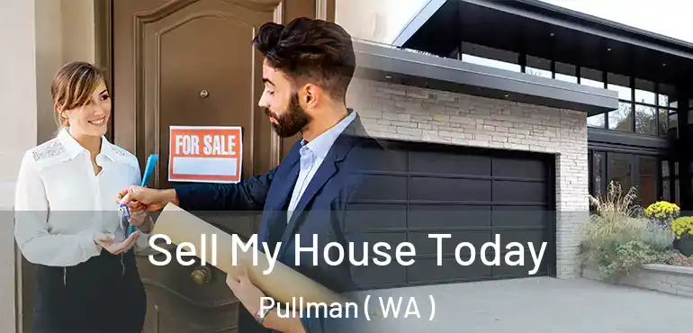  Sell My House Today Pullman ( WA )