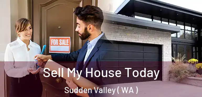  Sell My House Today Sudden Valley ( WA )