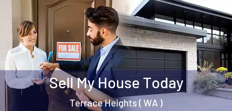  Sell My House Today Terrace Heights ( WA )