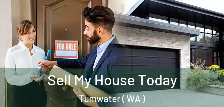  Sell My House Today Tumwater ( WA )
