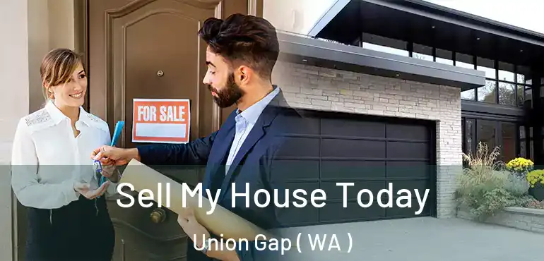  Sell My House Today Union Gap ( WA )
